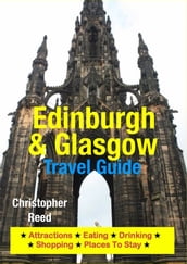 Edinburgh & Glasgow Travel Guide