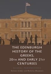 Edinburgh History of the Greeks, 20th and Early 21st Centuries