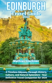 Edinburgh Travel Guide 2024