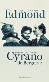 Edmond - Cyrano de Bergerac