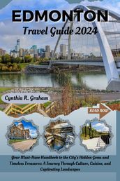 Edmonton Travel Guide 2024