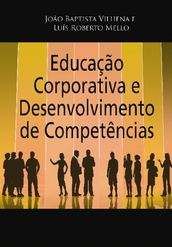 Educação Corporativa e Desenvolvimento de Competências