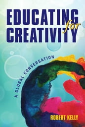 Educating for Creativity