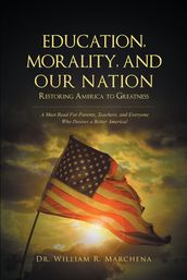 Education, Morality, and Our Nation
