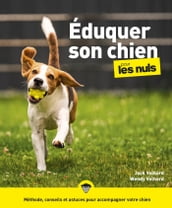 Eduquer son chien pour les Nuls, grand format, 2e éd