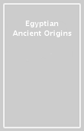 Egyptian Ancient Origins