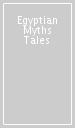 Egyptian Myths & Tales