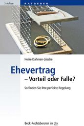 Ehevertrag - Vorteil oder Falle?