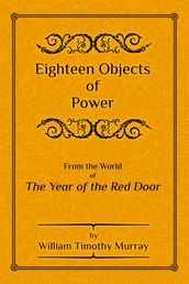 Eighteen Objects of Power
