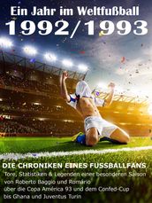 Ein Jahr im Weltfußball 1992 / 1993