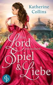 Ein Lord zwischen Spiel und Liebe