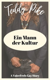 Ein Mann der Kultur