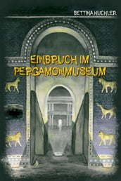 Einbruch im Pergamonmuseum