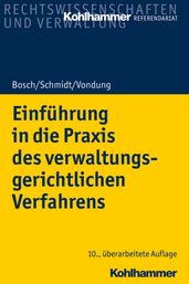 Einführung in die Praxis des verwaltungsgerichtlichen Verfahrens