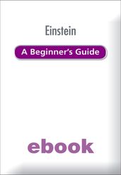 Einstein: A Beginner s Guide