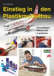 Einstieg in den Plastikmodellbau