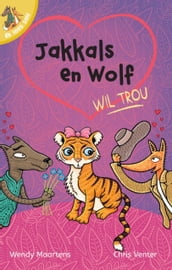 Ek lees self 9: Jakkals en wolf wil trou