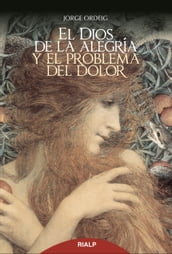 El Dios de la alegría y el problema del dolor