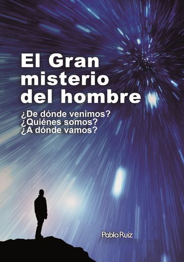 El Gran Misterio del Hombre - Pablo Ruiz