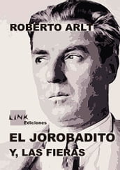 El Jorobadito, y Las Fieras