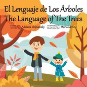 El Lenguaje de Los Árboles. The Language of The Trees