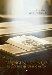 El Lenguaje de la Luz: El Código 