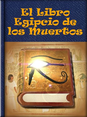 El Libro Egipcio de los Muertos - Anónimo