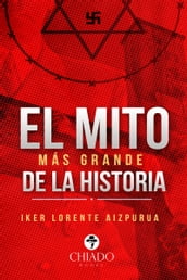 El Mito Más Grande de la Historia