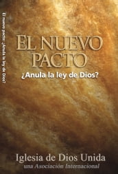 El Nuevo Pacto Anula la Ley de Dios?