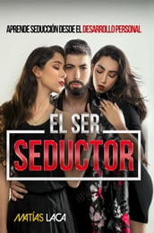 El Ser Seductor