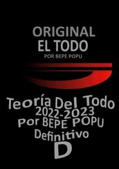 El Todo   Teoría  Por BEPE POPU