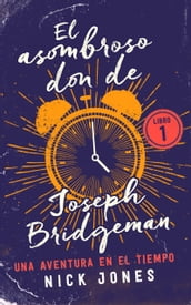 El asombroso don de Joseph Bridgeman