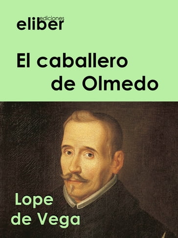 El caballero de Olmedo - Lope De Vega