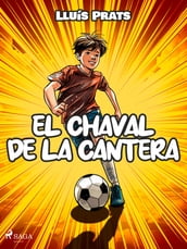 El chaval de la cantera