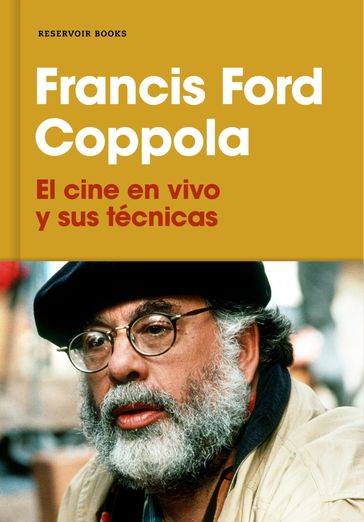 El cine en vivo y sus técnicas - Francis Ford coppola