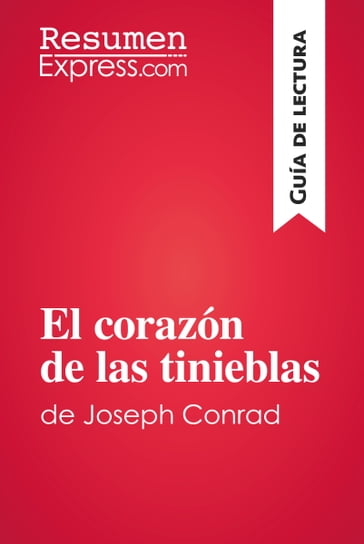 El corazón de las tinieblas de Joseph Conrad (Guía de lectura) - ResumenExpress