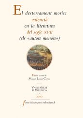 El desterrament morisc valencià en la literatura del segle XVII