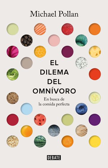 El dilema del omnívoro - Michael Pollan