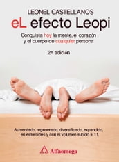 El efecto Leopi - conquista hoy la mente, el corazón y el cuerpo de cualquier persona 2a ed.