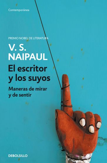 El escritor y los suyos - V.S. Naipaul