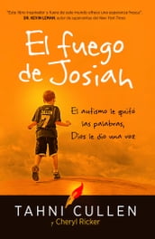 El fuego de Josiah / The Josiah s Fire