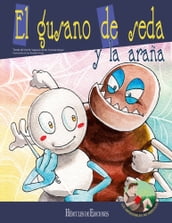 El gusano de seda y la araña