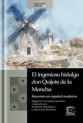 El ingenioso hidalgo don Quijote de la Mancha: resumen en español moderno