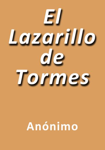 El lazarillo de Tormes - Anónimo