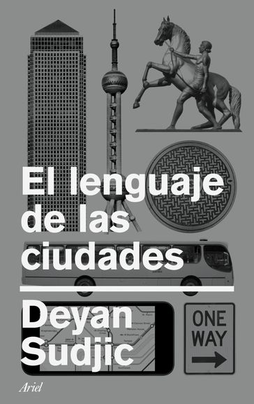 El lenguaje de las ciudades - Sudjic Deyan