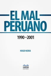 El mal peruano. 1990 2001
