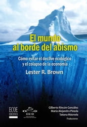 El mundo al borde del abismo, Cómo evitar el declive ecológico y el colapso de la economía