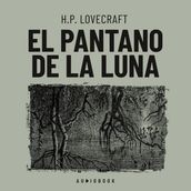 El pantano de luna (Completo)