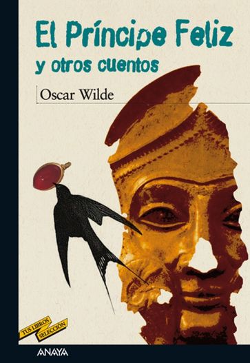 El príncipe feliz y otros cuentos - Wilde Oscar