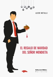 El regalo de Navidad del señor Mendieta